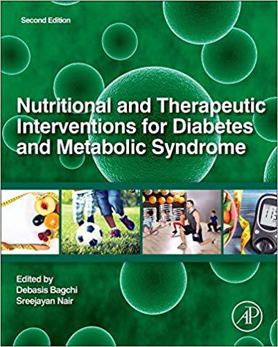 Nutritional and Therapeutic Interventions for Diabetes and Metabolic Syndrome, 2nd Edition