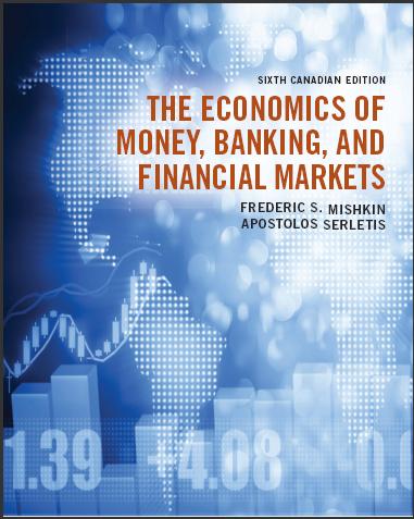 (Solution Manual)The Economics of Money Banking and Financial Markets 6th Canadian Edition by M...