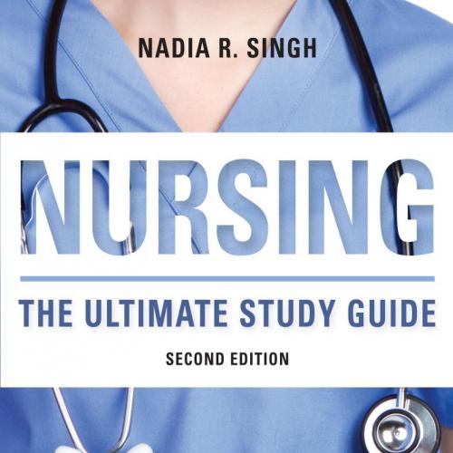 Nursing_ The Ultimate Study Guide, Second Edition