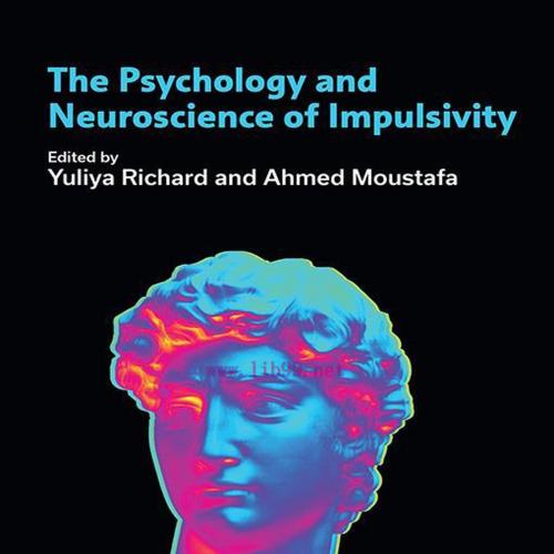 [AME]The Psychology and Neuroscience of Impulsivity (Original PDF)