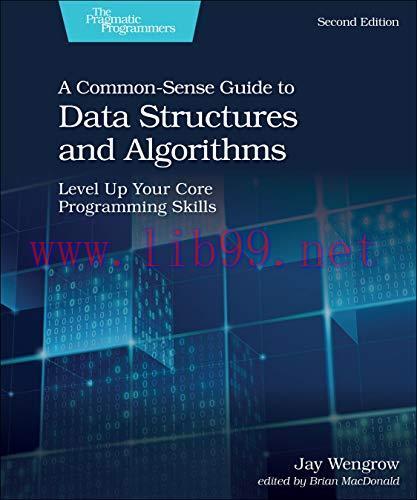 [FOX-Ebook]A Common-Sense Guide to Data Structures and Algorithms, 2nd Edition: Level Up Your C...