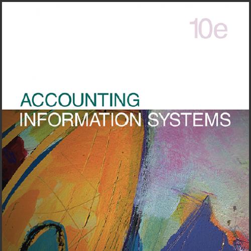 (TB)Accounting Information Systems, 10th Edition.zip