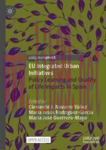 [PDF]EU Integrated Urban Initiatives: Policy Learning and Quality of Life Impacts in Spain