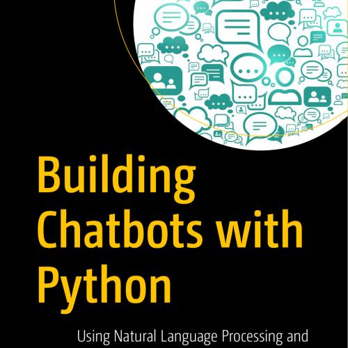 Building Chatbots with Python