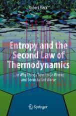 [PDF]Entropy and the Second Law of Thermodynamics: ... or Why Things Tend to Go Wrong and Seem ...