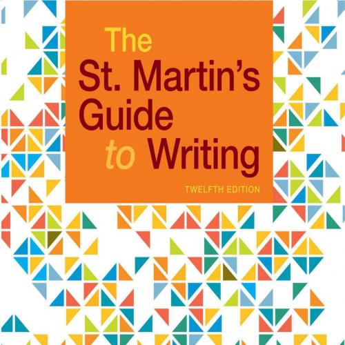 St. Martin's Guide to Writing 12th Twelfth Edition, The - Rise Axelrod & Charles R. Cooper