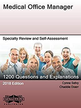 (PDF)Medical Office Manager Specialty Review and Self-Assessment (StatPearls Review Series Book...
