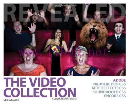 [FOX-Ebook]The Video Collection Revealed: Adobe Premiere Pro, After Effects, Soundbooth and Enc...