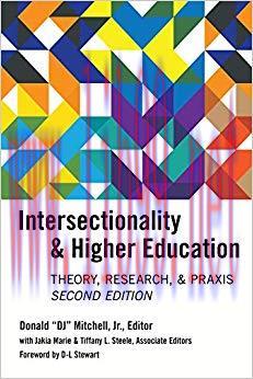 Intersectionality & Higher Education: Research, Theory, & Praxis, Second Edition 1st Edition,