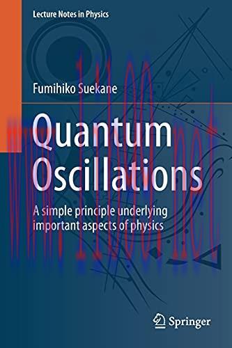 [FOX-Ebook]Quantum Oscillations: A simple principle underlying important aspects of physics