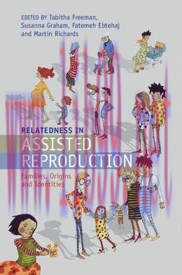 [AME]Relatedness in Assisted Reproduction: Families, Origins and Identities