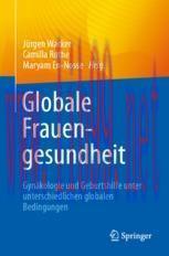 [PDF]Globale Frauengesundheit: Gyn&auml;kologie und Geburtshilfe unter unterschiedlichen globalen Be...