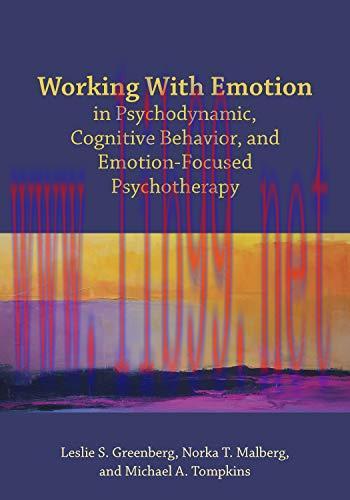 [AME]Working With Emotion in Psychodynamic, Cognitive Behavior, and Emotion-Focused Psychothera...