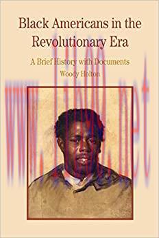 (PDF)Black Americans in the Revolutionary Era: A Brief History with Documents (Bedford Series i...