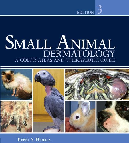 Small Animal Dermatology A Color Atlas and Therapeutic Guide 3rd Edition-Wei Zhi