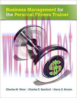 (PDF)Business Management for the Personal Fitness Trainer 1st Edition