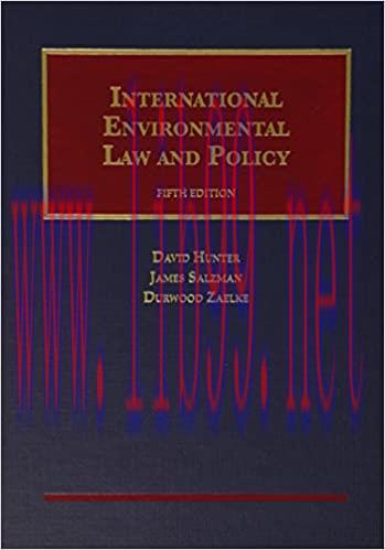 [PDF]Hunter, Salzman, and Zaelke&rsquo;s International Environmental Law and Policy 5th Edition