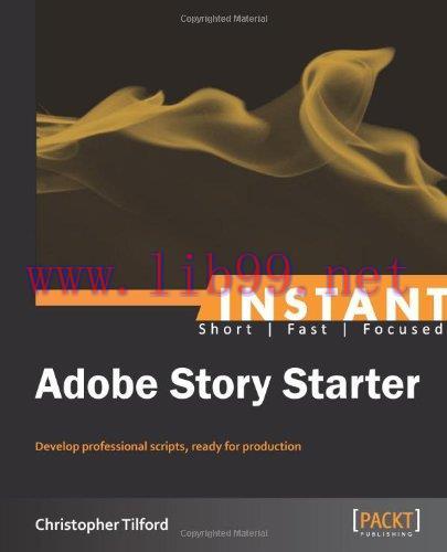 [FOX-Ebook]Instant Adobe Story Starter