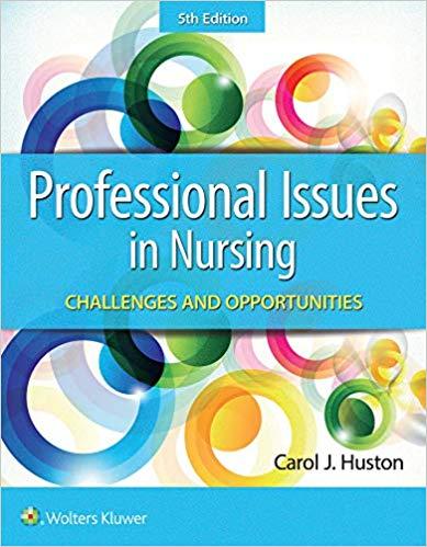 Professional issues in nursing Challenges and opportunities 5th Edition PDF+HTML