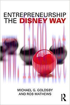 Entrepreneurship the Disney Way 1st Edition,