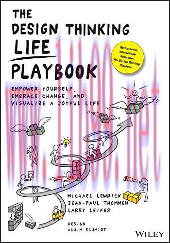 [FOX-Ebook]The Design Thinking Life Playbook: Empower Yourself, Embrace Change, and Visualize a...