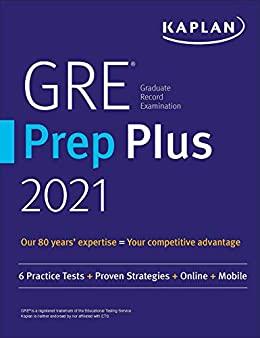 (PDF)GRE Prep Plus 2021 Practice Tests + Proven Strategies + Online + Video + Mobile (Kaplan Te...