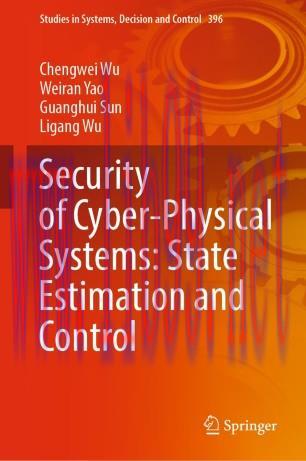 Security of Cyber-Physical Systems: State Estimation and Control