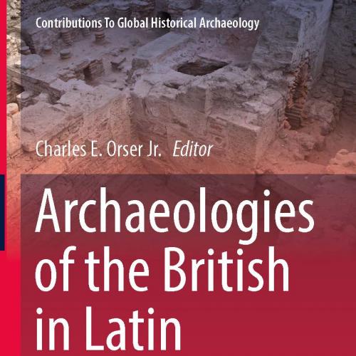 Archaeologies of the British in Latin America