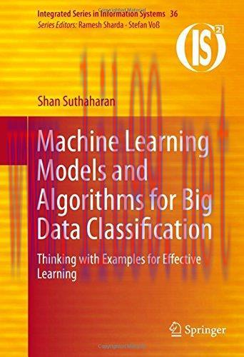 [FOX-Ebook]Machine Learning Models and Algorithms for Big Data Classification: Thinking with Ex...