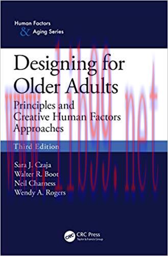 (PDF)Designing for Older Adults: Principles and Creative Human Factors Approaches, Third Editio...