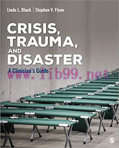 [AME]Crisis, Trauma, and Disaster: A Clinician's Guide (Counseling and Professional Identity) (...