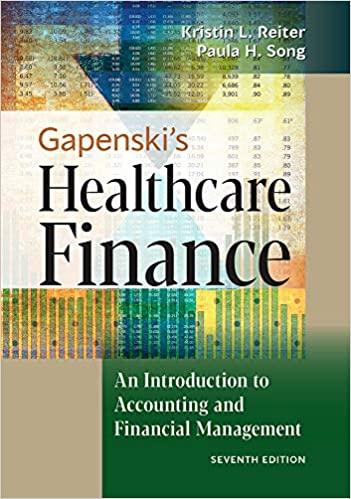 Gapenski&rsquo;s Healthcare Finance An Introduction to Accounting and Financial Management, 7th Editi...
