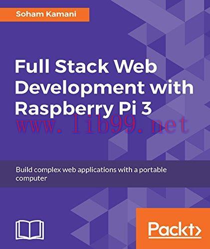 [FOX-Ebook]Full Stack Web Development with Raspberry Pi 3