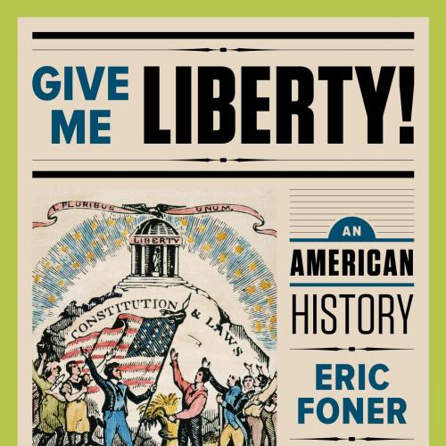 Give Me Liberty! An American History Full Fifth 5th Edition