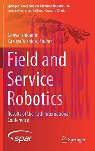 [FOX-Ebook]Field and Service Robotics: Results of the 12th International Conference