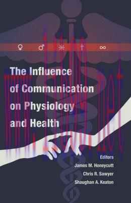 [AME]The Influence of Communication on Physiology and Health