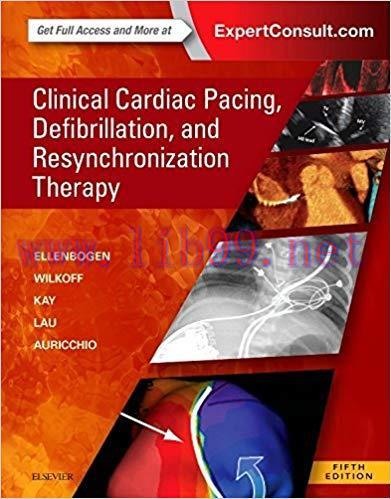 [PDF]Clinical Cardiac Pacing, Defibrillation and Resynchronization Therapy 5th
