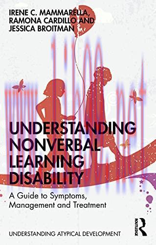 [AME]Understanding Nonverbal Learning Disability: A Guide to Symptoms, Management and Treatment...