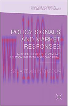 (PDF)Policy Signals and Market Responses: A 50 Year History of Zambia&rsquo;s Relationship with Forei...