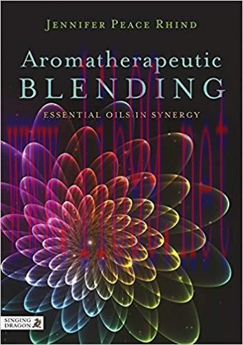 (PDF)Aromatherapeutic Blending: Essential Oils in Synergy 1st Edition