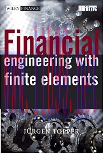 (PDF)Financial Engineering with Finite Elements (The Wiley Finance Series Book 495) 1st Edition