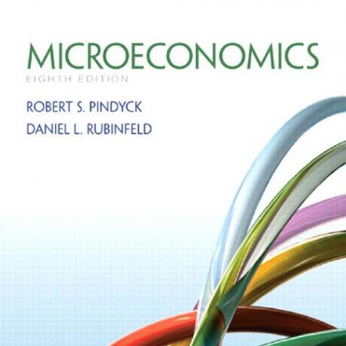 Microeconomics,8th Edition by Pindyck Rubinfeld