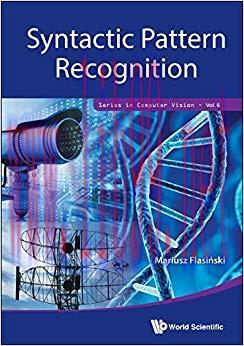Syntactic Pattern Recognition (Series in Computer Vision Book 6)