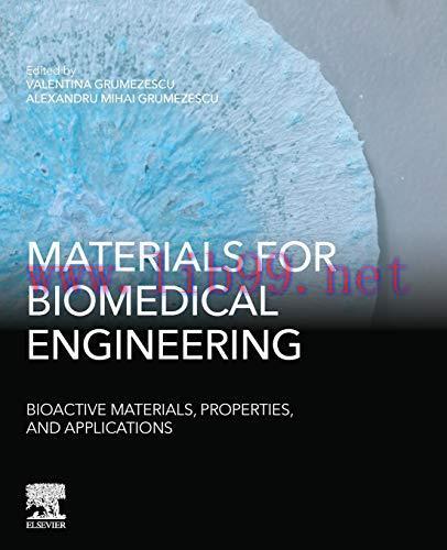 [AME]Materials for Biomedical Engineering: Bioactive Materials, Properties, and Applications (O...