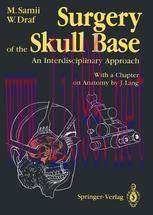 [PDF]Surgery of the Skull Base: An Interdisciplinary Approach