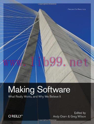 [FOX-Ebook]Making Software: What Really Works, and Why We Believe It