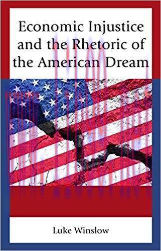 Economic Injustice and the Rhetoric of the American Dream