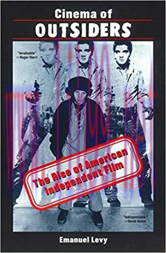 Cinema of Outsiders: The Rise of American Independent Film