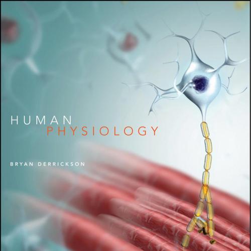 Human Physiology - Bryan H.Derrickson