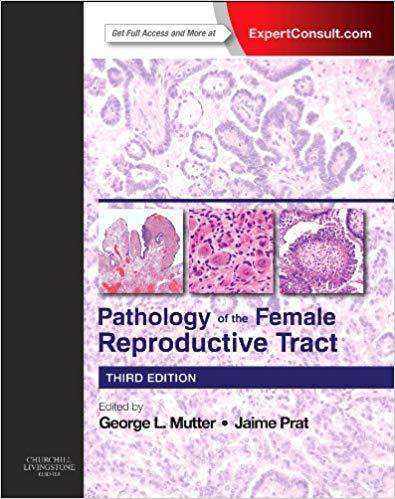Pathology of the Female Reproductive Tract, 3e, 2014